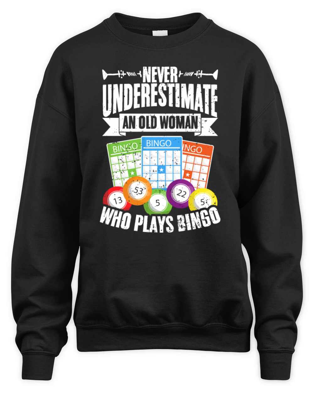 Never Underestimate An Old Woman Vintage Bingo Unisex Premium Crewneck Sweatshirt