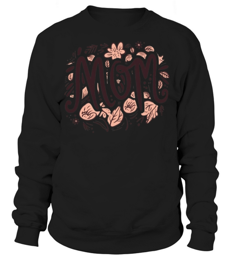 Mothers day Sweatshirt Unisex