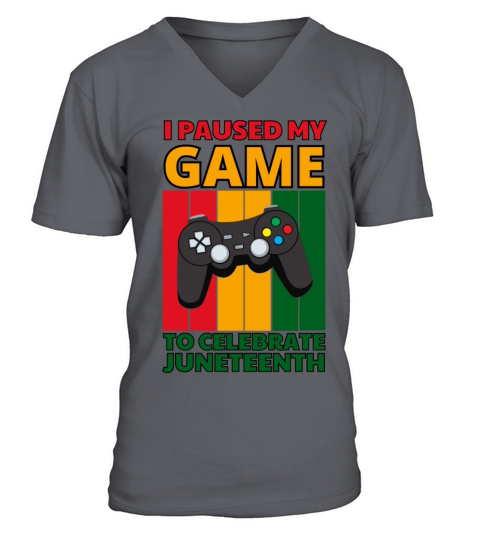 I paused my game to celebrate juneteenth V-Neck T-shirt