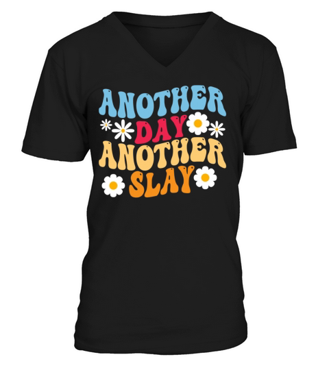 Another Day Another Slay Motivational V-Neck T-shirt
