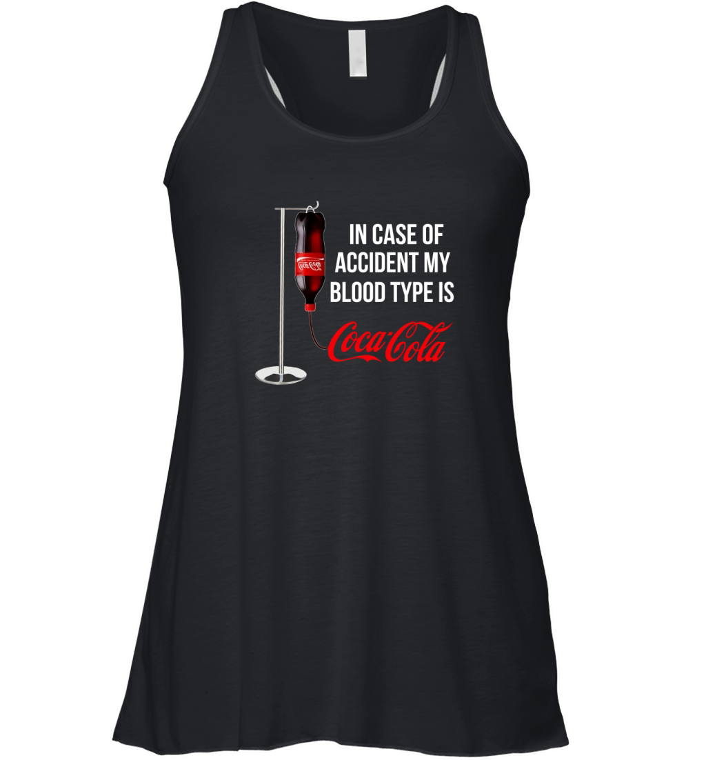 In Case Of Accident My Blood Type Is Coca Cola shirt Women's Flowy Tank Top