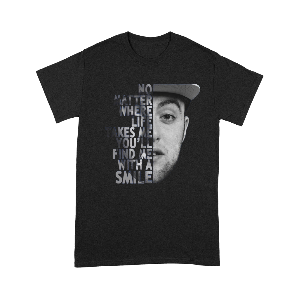 Mac Miller no matter where life takes me you'll find me with a smile shirt Premium T-shirt