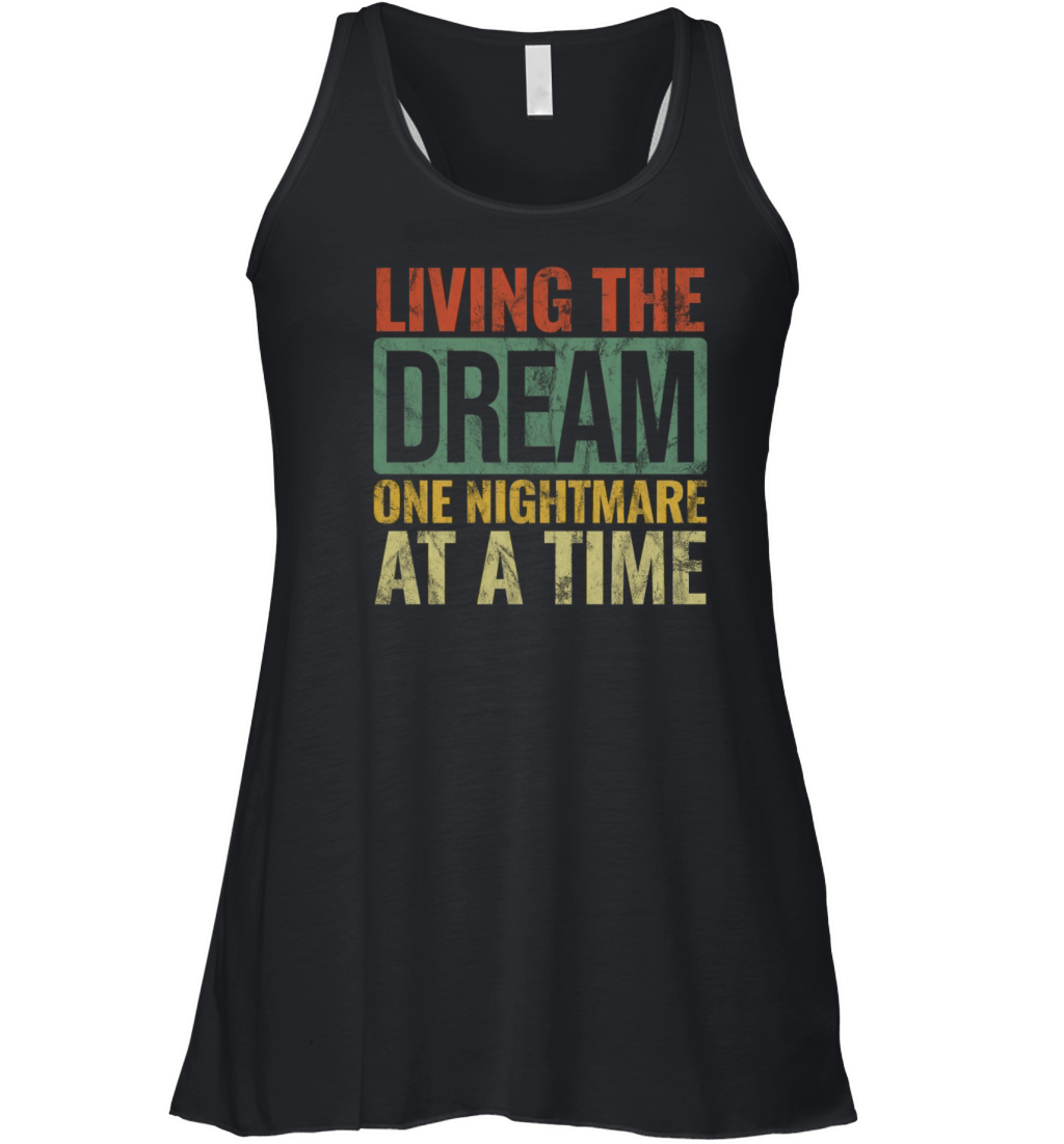 Living The Dream One Nightmare at a Time Vintage Women's Flowy Tank Top