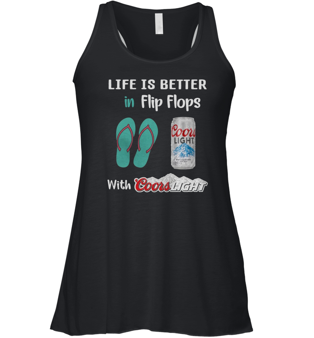 Life is better in Flip flops with Coors Light Women's Flowy Tank Top