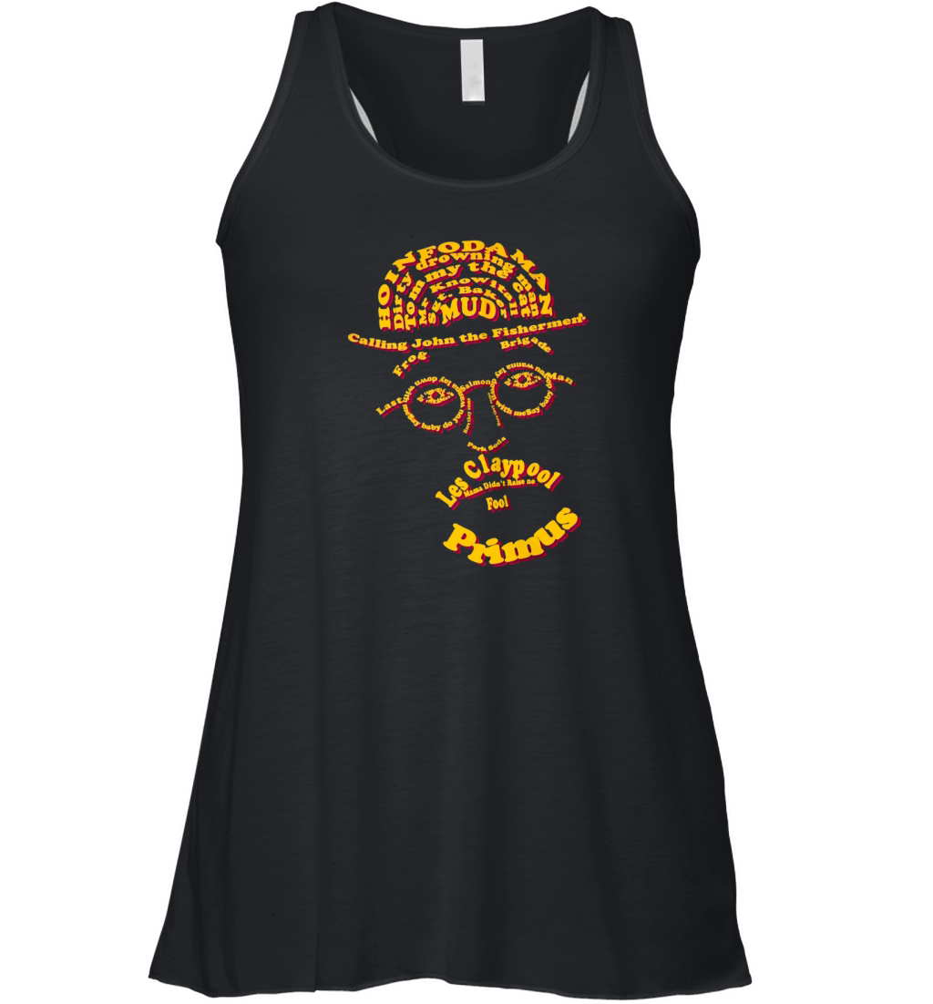 LES CLAYPOOL TYPOGRAPHY PRIMUSLES CLAYPOOL FROG BRIGADE OYSTERHEAD Women's Flowy Tank Top