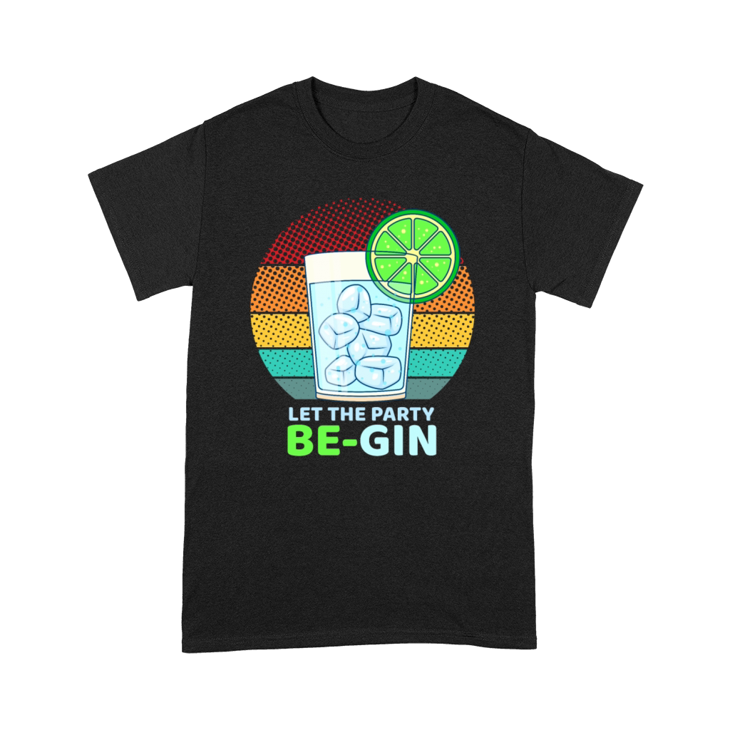 Let the Party be-Gin Funny Gin Drink Party Premium T-shirt