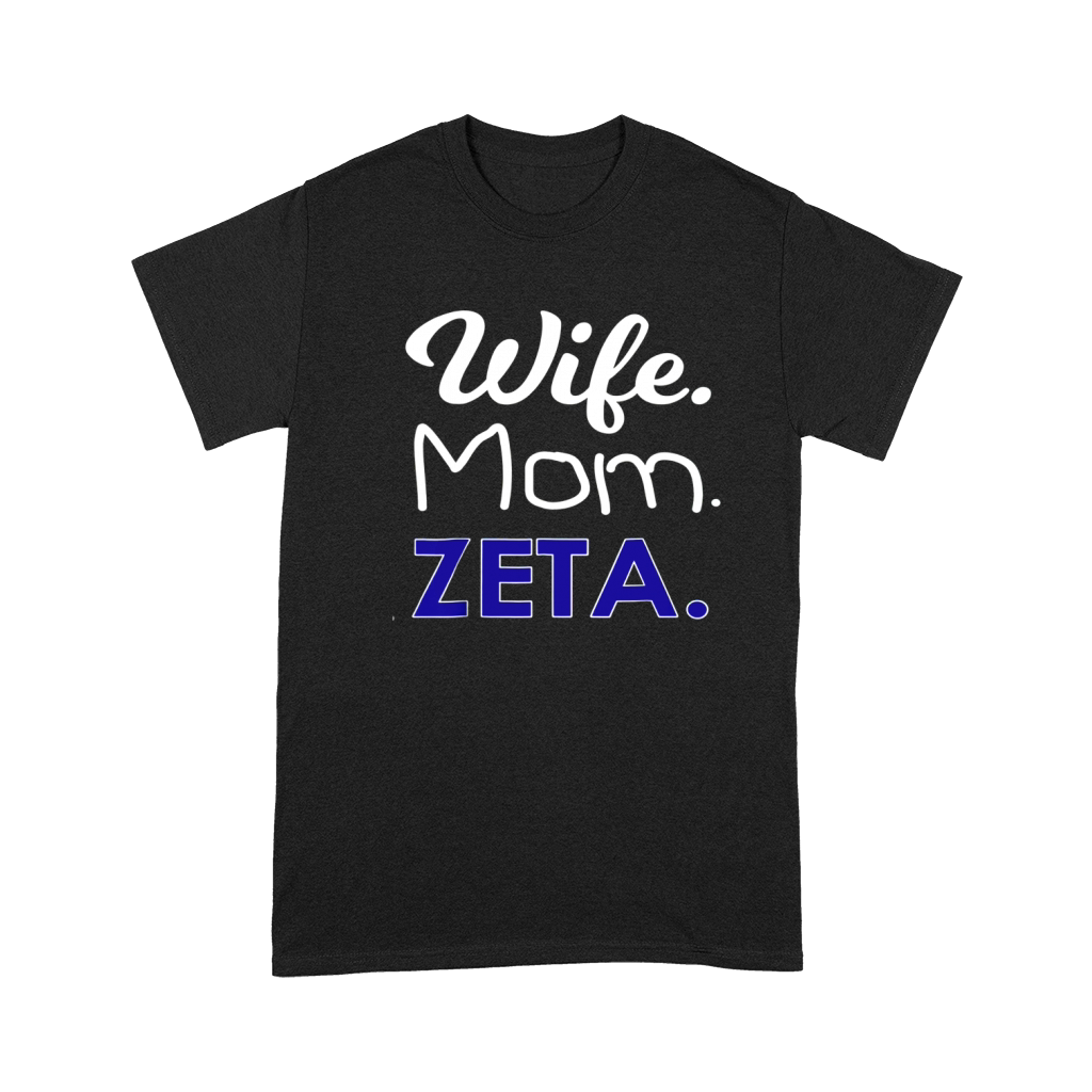 Zeta Phi Paraphernalia Beta Shirt for Mom and Wife Gift LIMTED EDITION Premium T-shirt