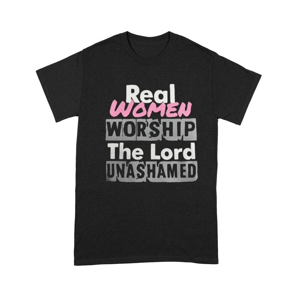 Real women worship the lord unashamed Premium T-shirt