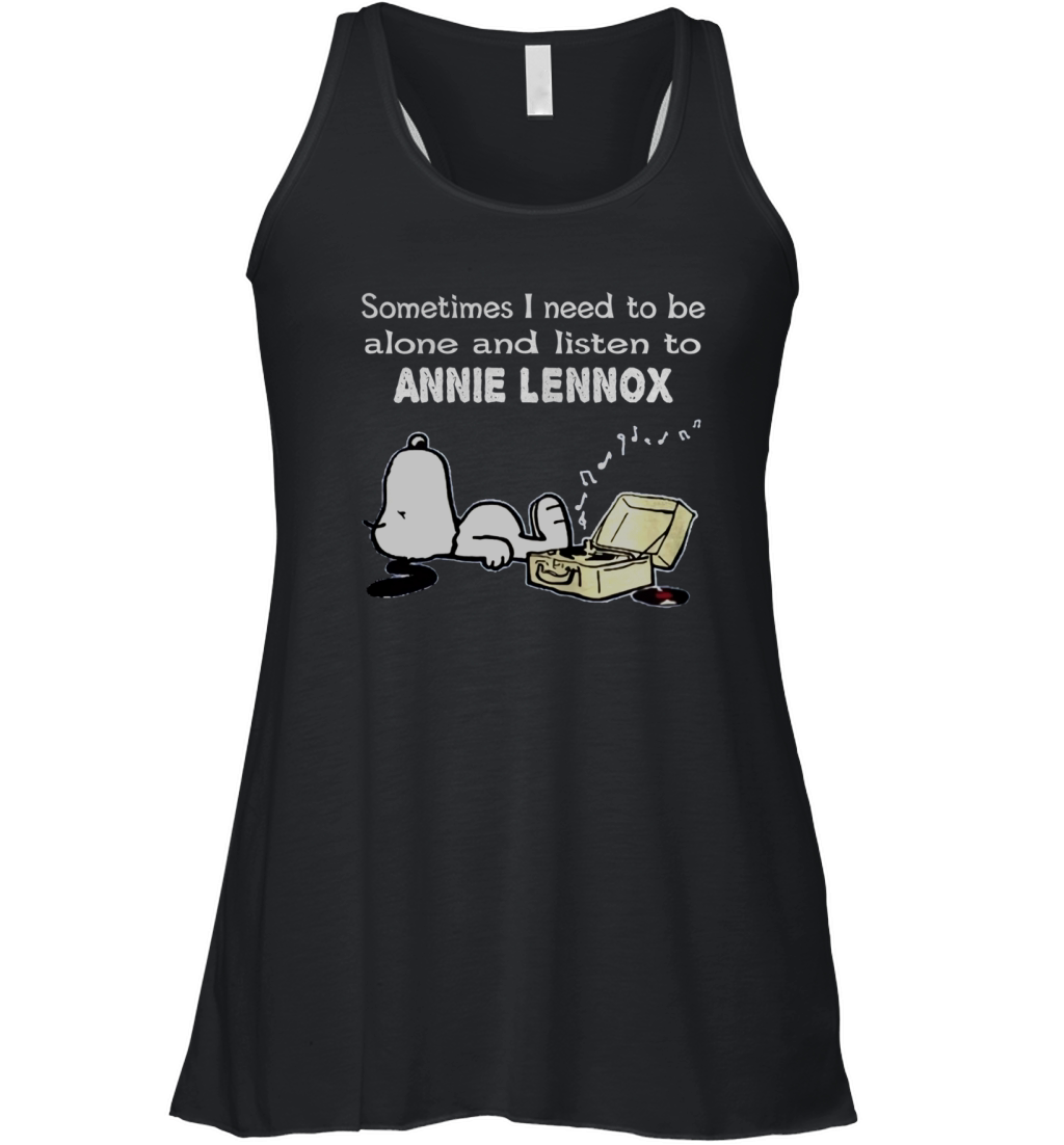 Sometimes I need to be alone and listen to Annie Lennox Women's Flowy Tank Top
