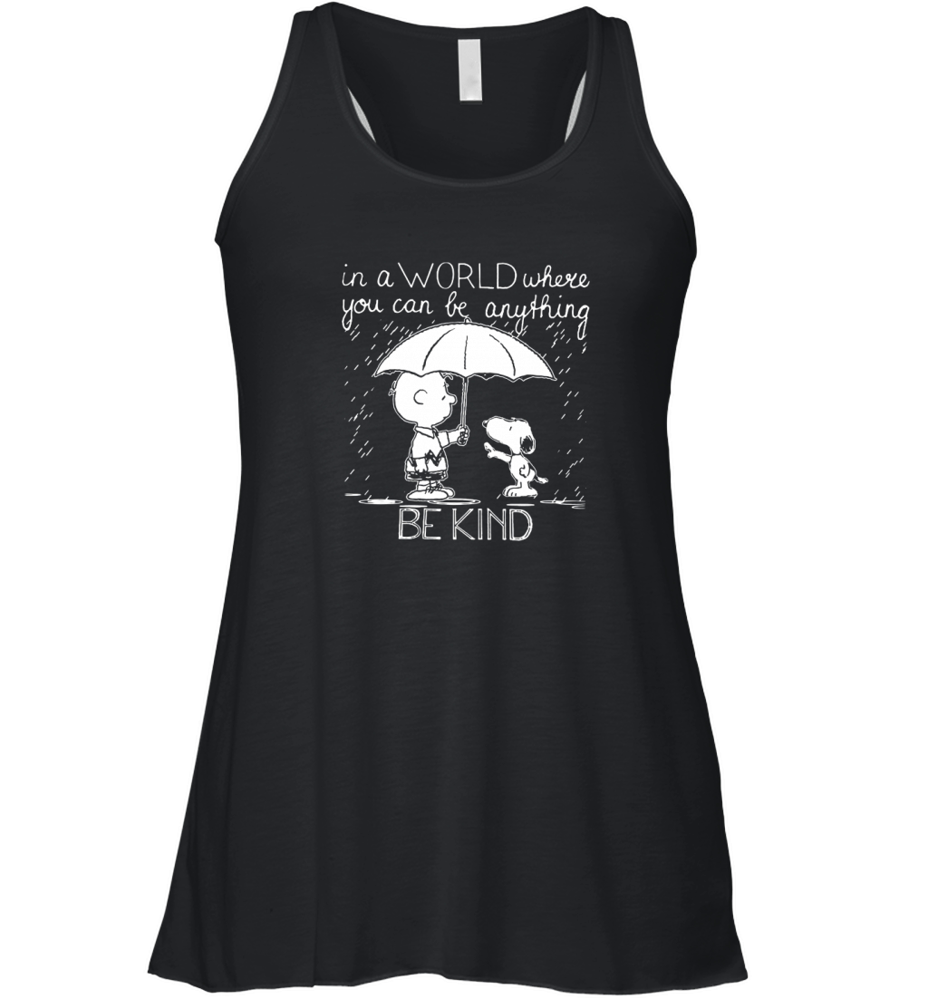 In A World Where You Can Be Anything Be Kind Snoopy And Charlie Brown Women's Flowy Tank Top