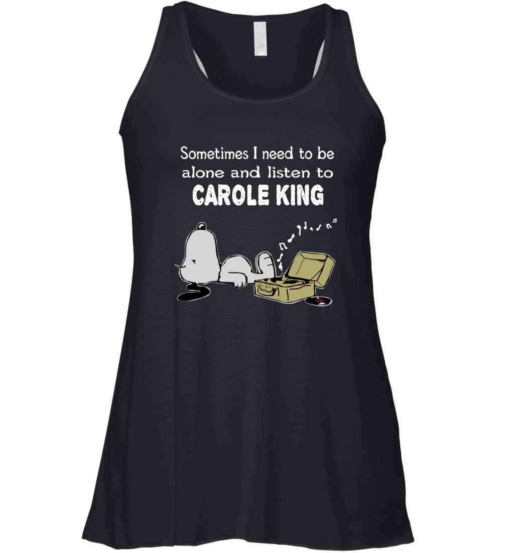 Sometimes I need to be alone and listen to Carole King Women's Flowy Tank Top