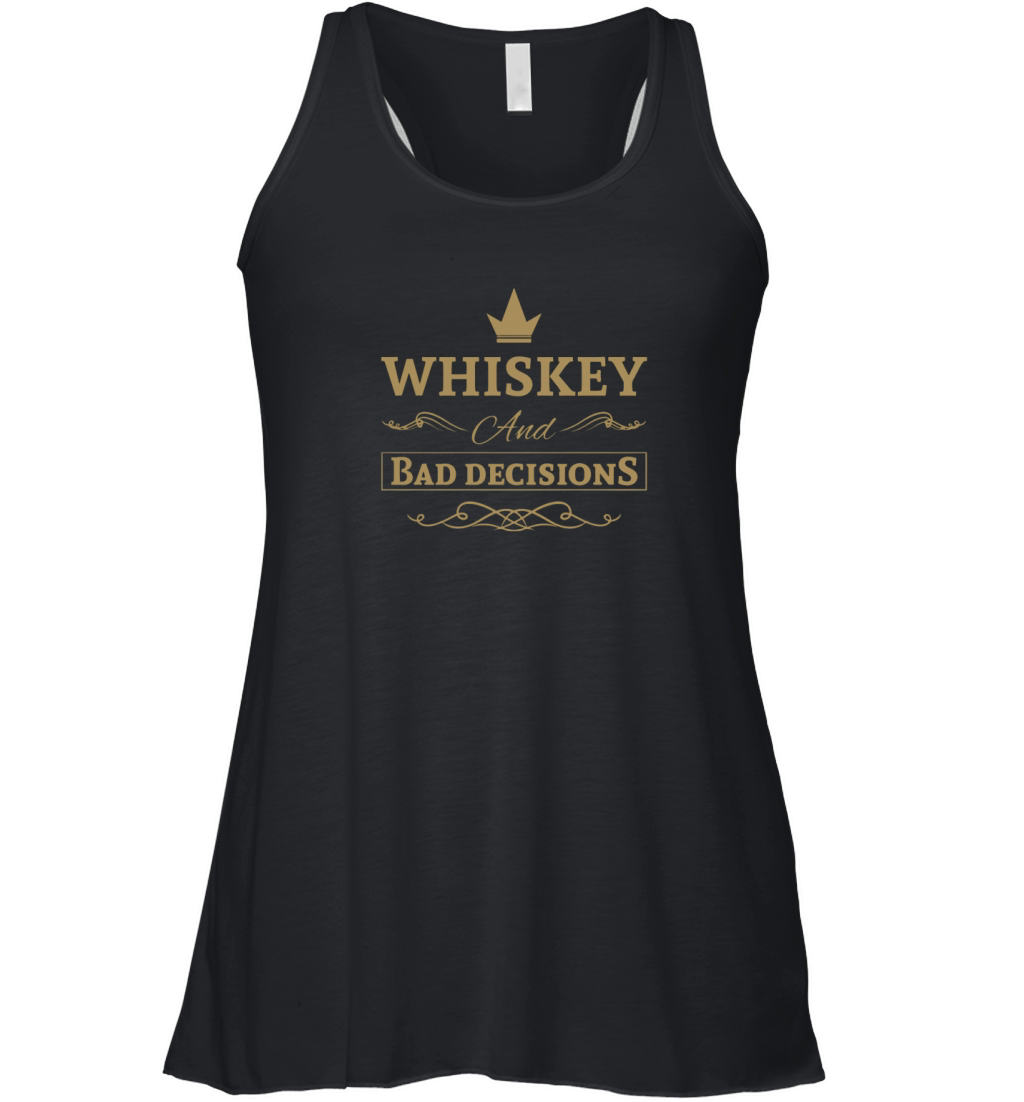 Whiskey and bad decisions Hoodies Women's Flowy Tank Top