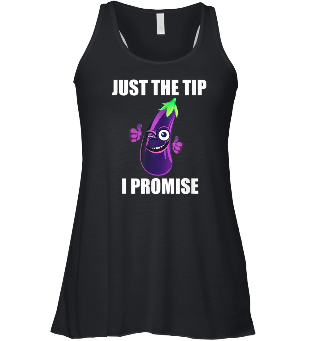 Just the Tip I promise eggplant Women's Flowy Tank Top