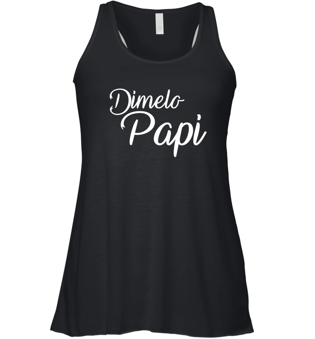 Dimelo Papi T-Shirt Funny Spanish Text Tee Women's Flowy Tank Top