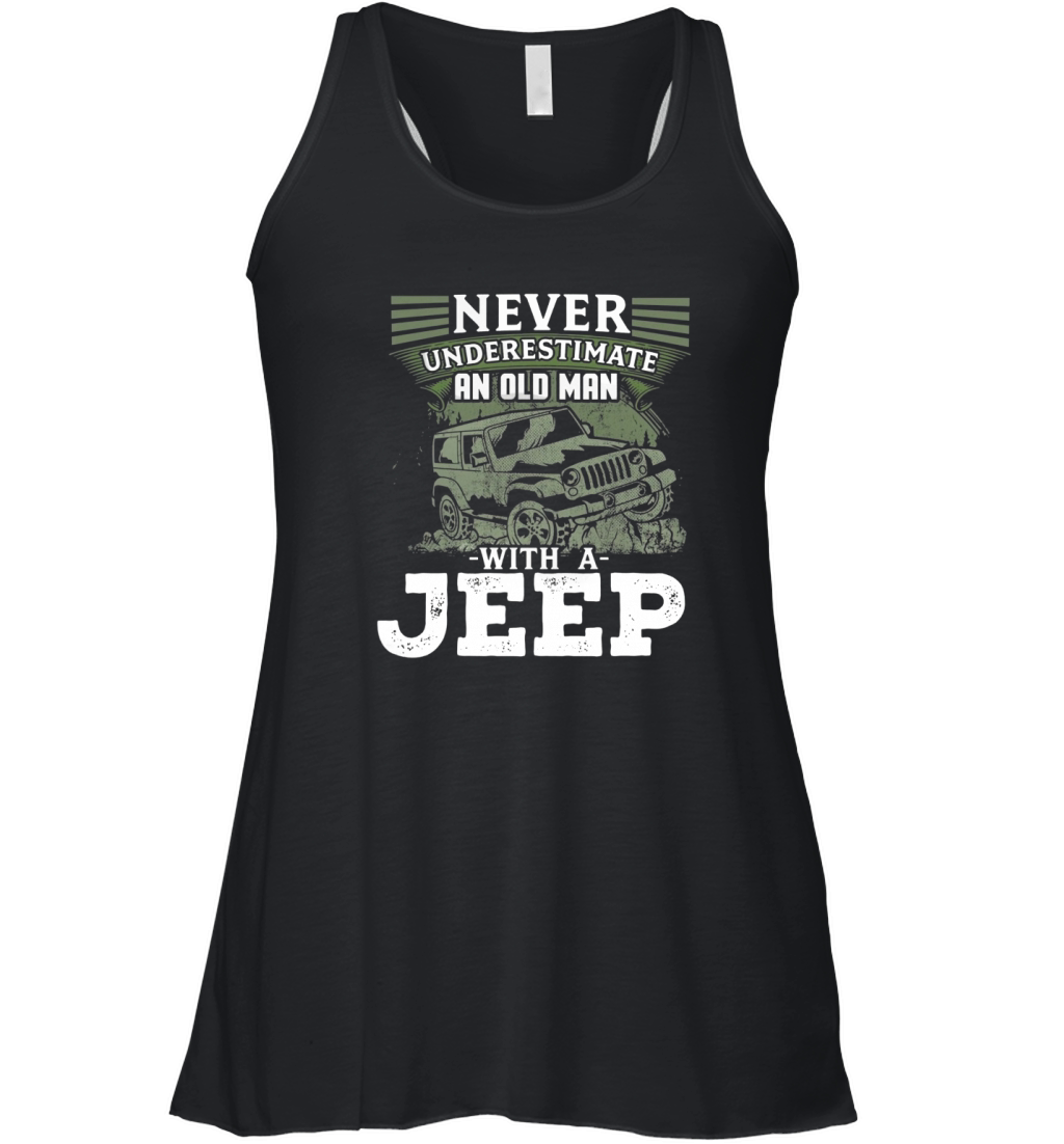 Mens Never Underestimate An Old Man With A Jeep T Shirt Women's Flowy Tank Top