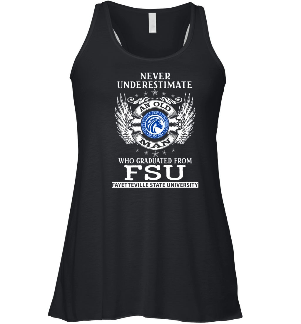 Old Man- Graduated From FSU- Fayetteville State University Women's Flowy Tank Top