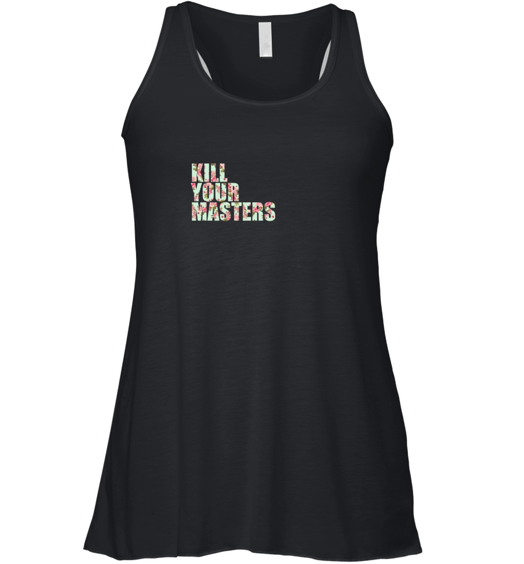 kill your masters Women's Flowy Tank Top