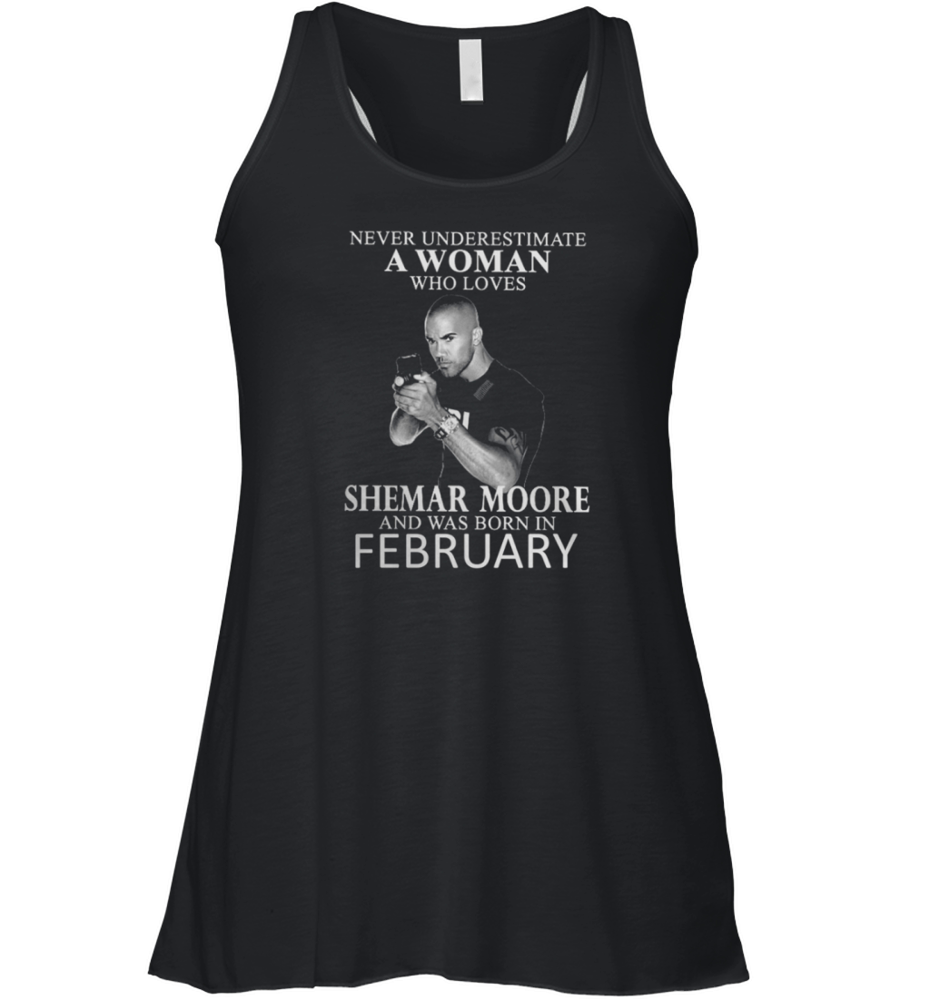 Never Underestimate A Woman Who Loves SHEMAR MOORE And Born In FEBRUARY Women's Flowy Tank Top