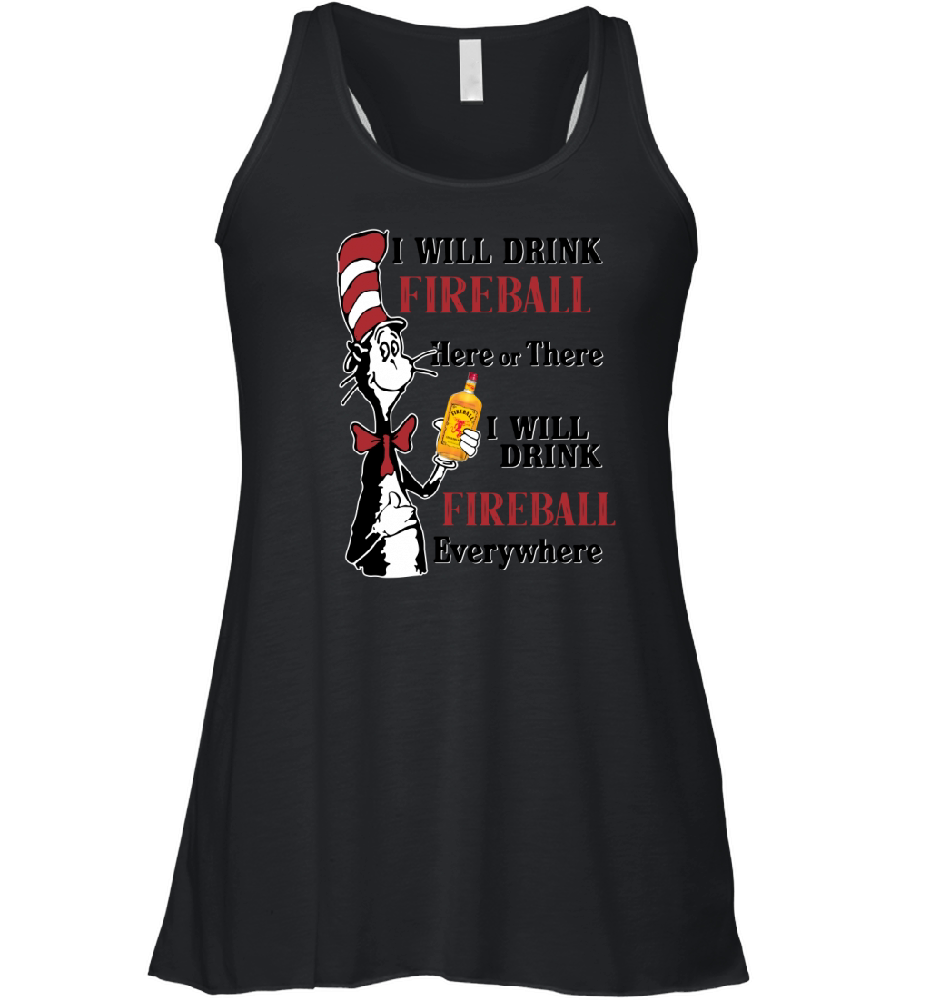 Dr Seuss I will drink Fireball Whiskey here or there - Baby Onesie Women's Flowy Tank Top