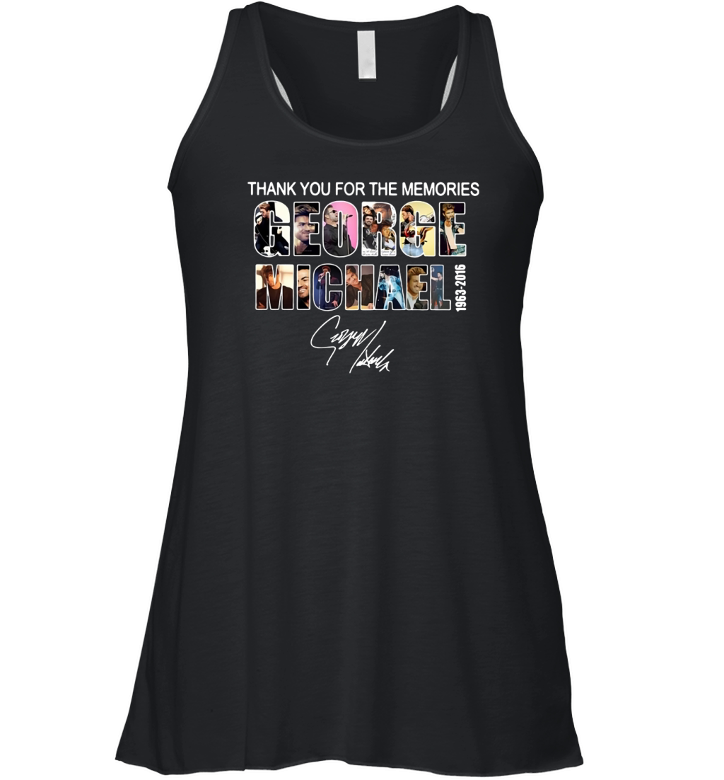Thank you for the memories George Michael 1963-2016 signature shirt Women's Flowy Tank Top