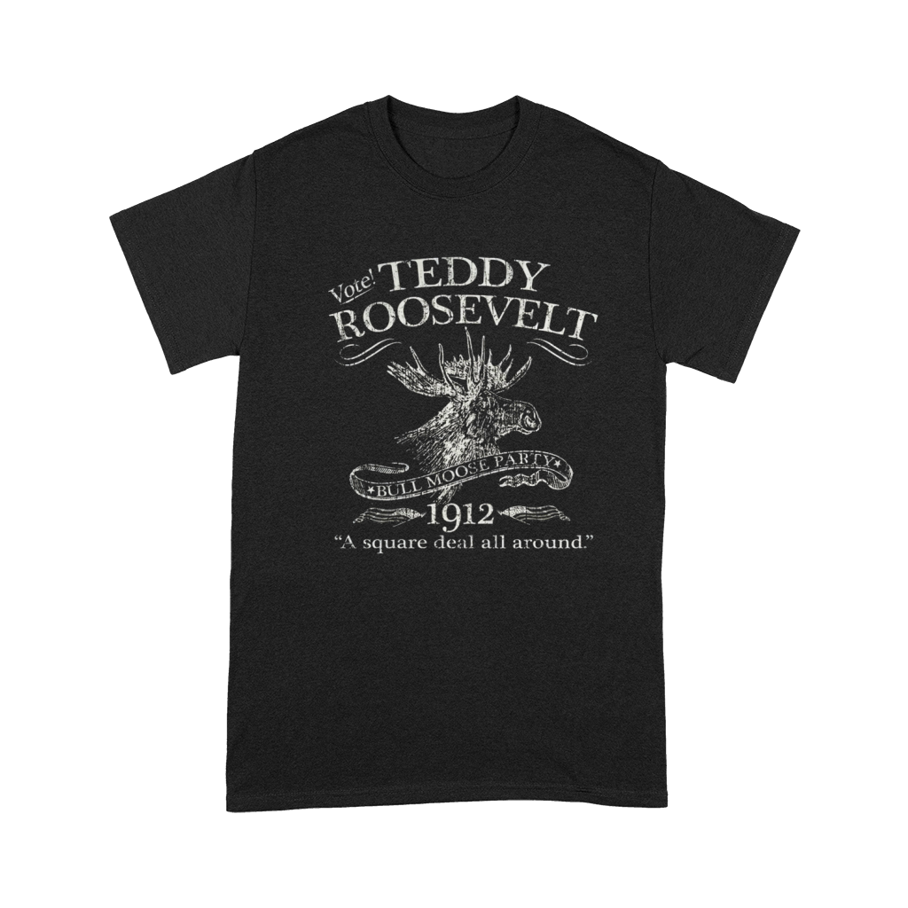 TEDDY ROOSEVELT BULL MOOSE PARTY 1912 PRESIDENTIAL CAMPAIGN Premium T-shirt