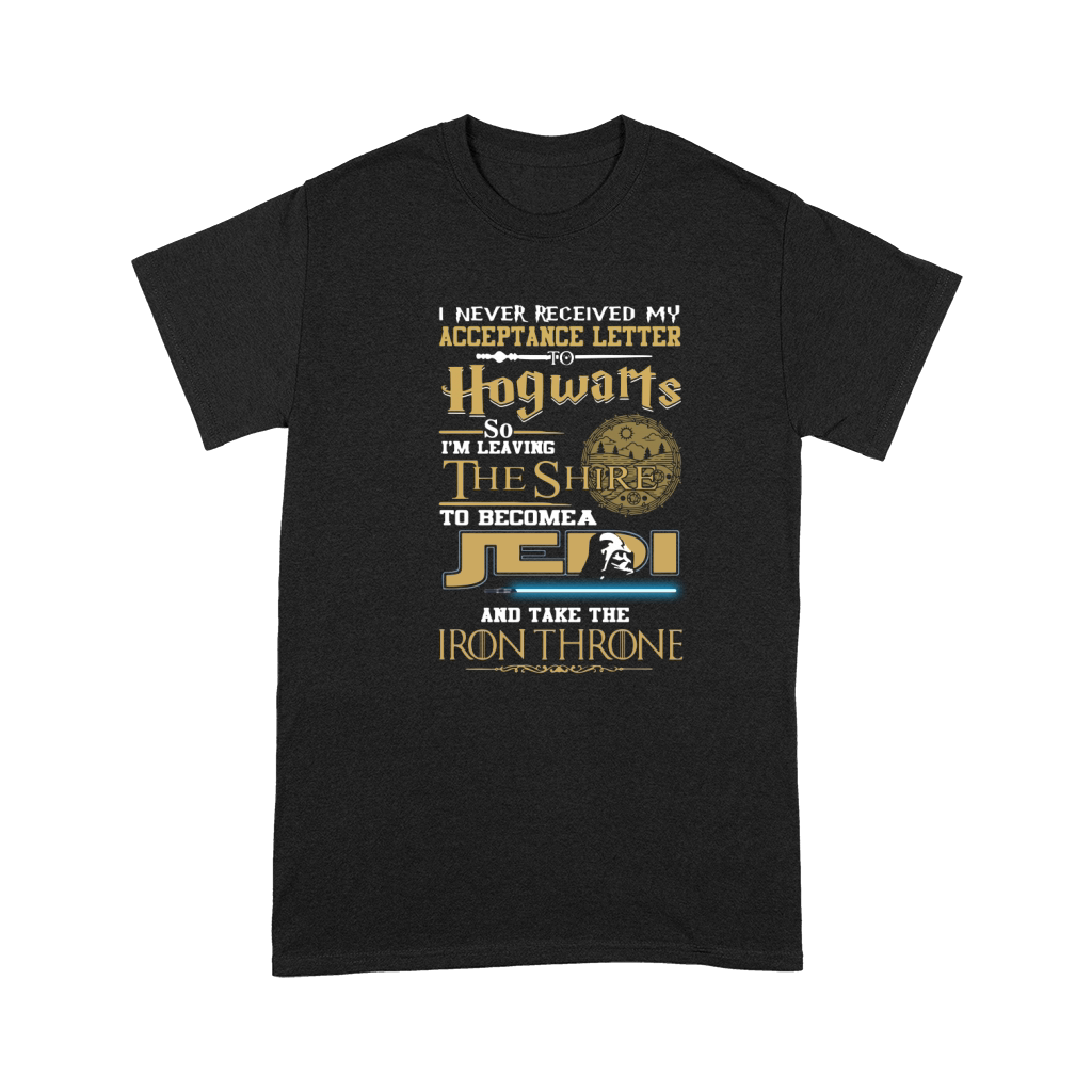 I Never Got My Acceptance Letter From Hogwarts T Shirt Premium T-shirt