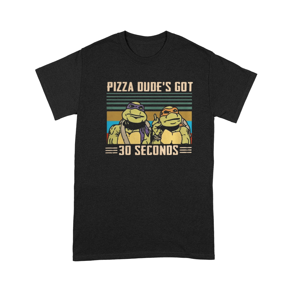 Ninja Turtles Pizza dudes got 30 seconds vintage Premium T-shirt