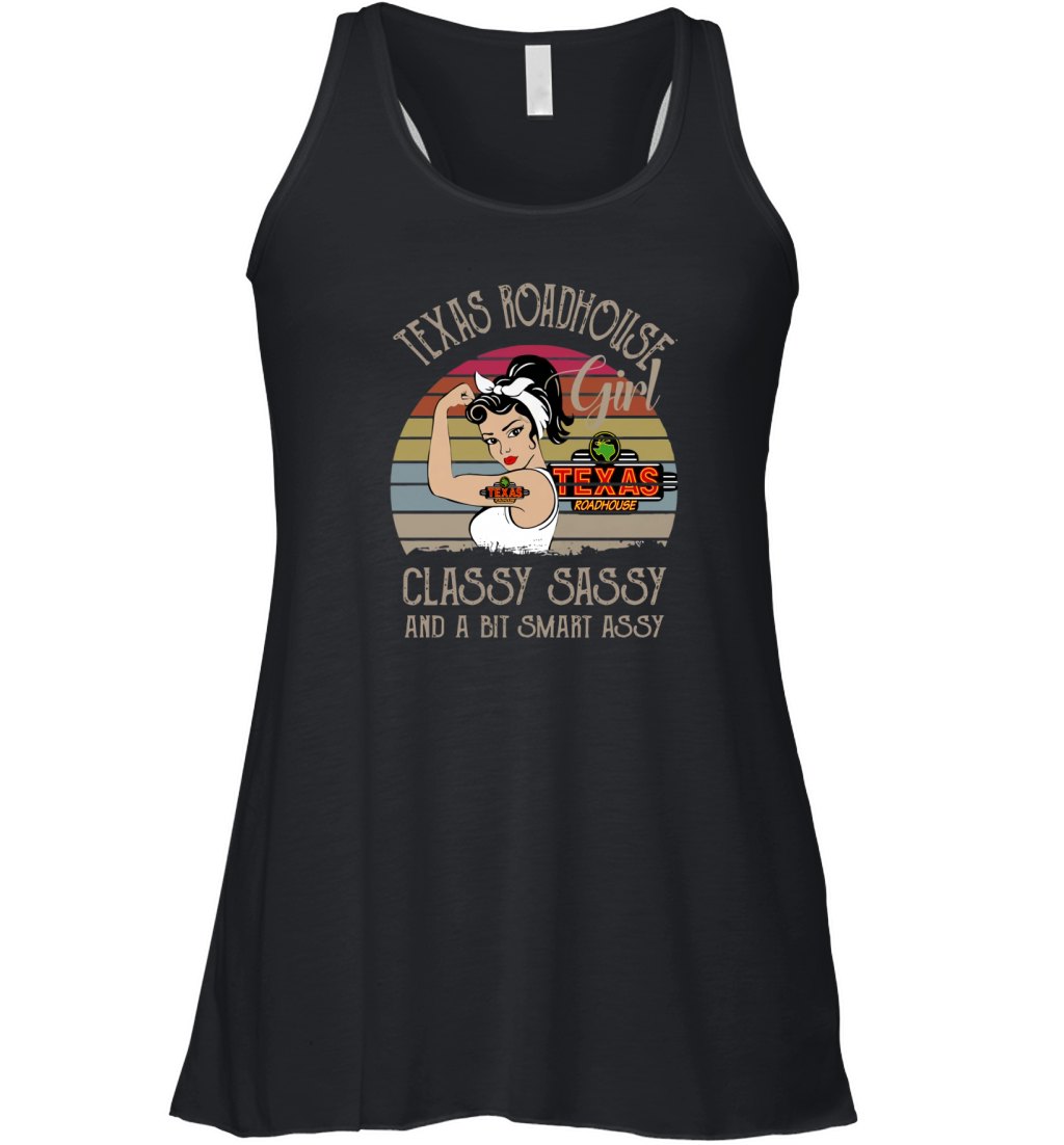Texas Roadhouse Girl Classy Sassy And A Bit Smart Assy Vintage shirt Women's Flowy Tank Top