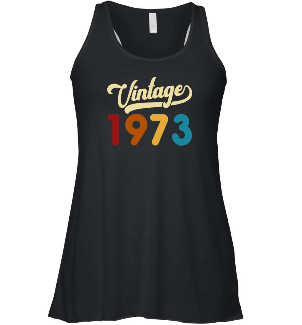 Vintage 1973 Limited Edition 48th Birthday Gift Women's Flowy Tank Top
