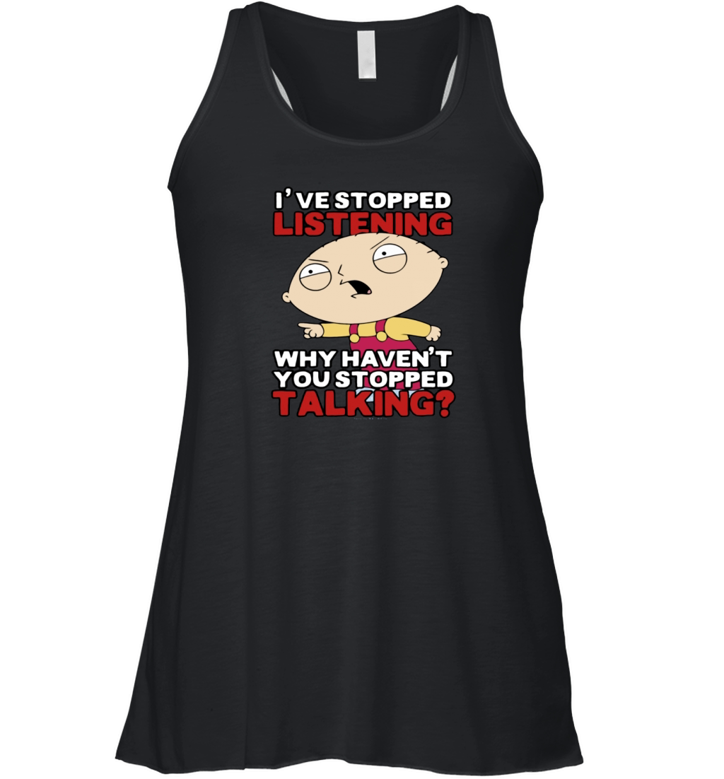 Family Guy's Stewie Has Stopped Listening LIMTED EDITION Women's Flowy Tank Top