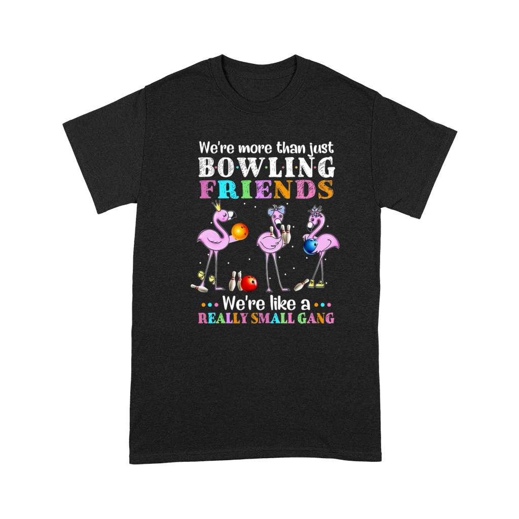 Flamingo We're More Than Just Bowling Friends Premium T-shirt