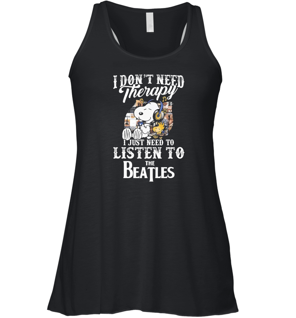 Snoopy i don’t need therapy i just need to listen to The Beatles shirt - Lunchbox Women's Flowy Tank Top