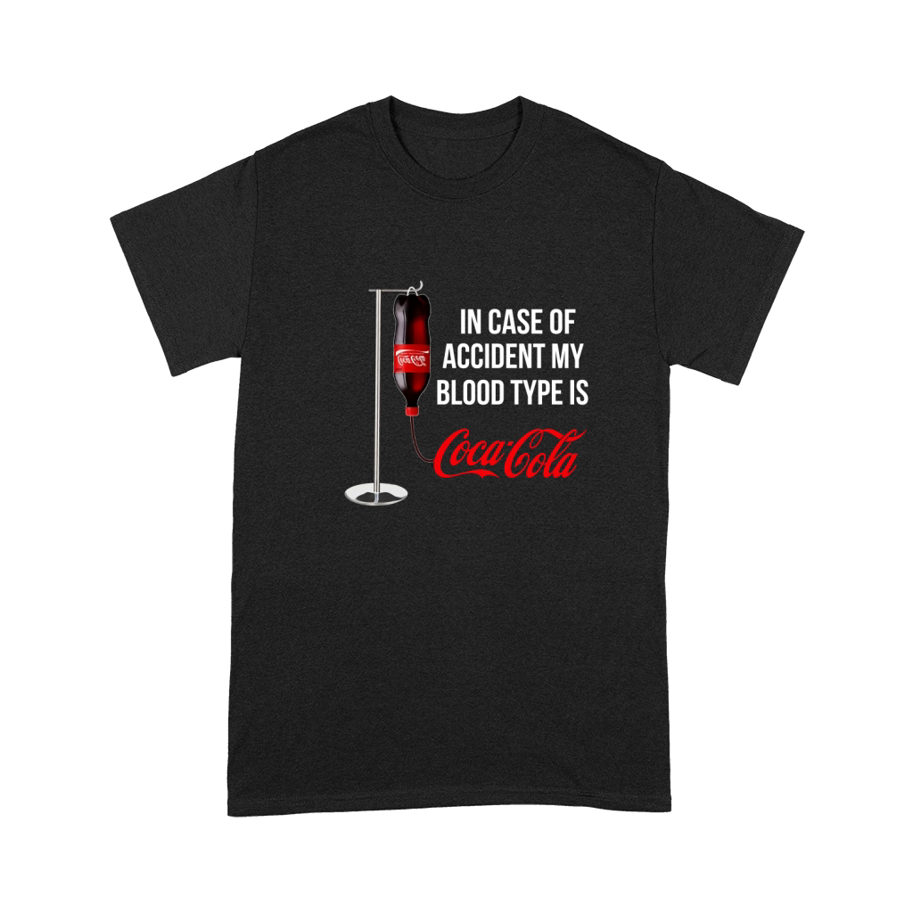 In Case Of Accident My Blood Type Is Coca Cola shirt Premium T-shirt