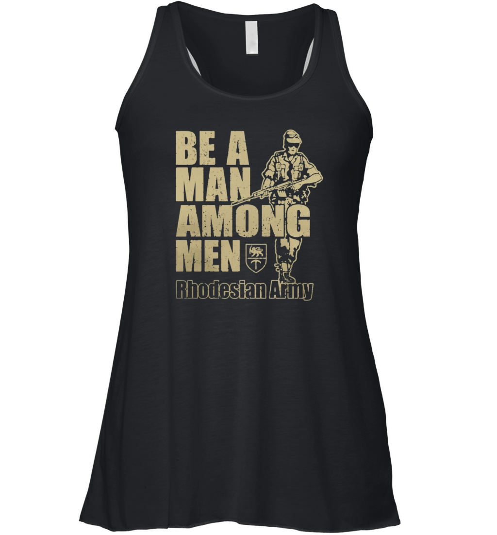 Be a Man Among Men Rhodesian Army Recruitment T-Shirt Women's Flowy Tank Top
