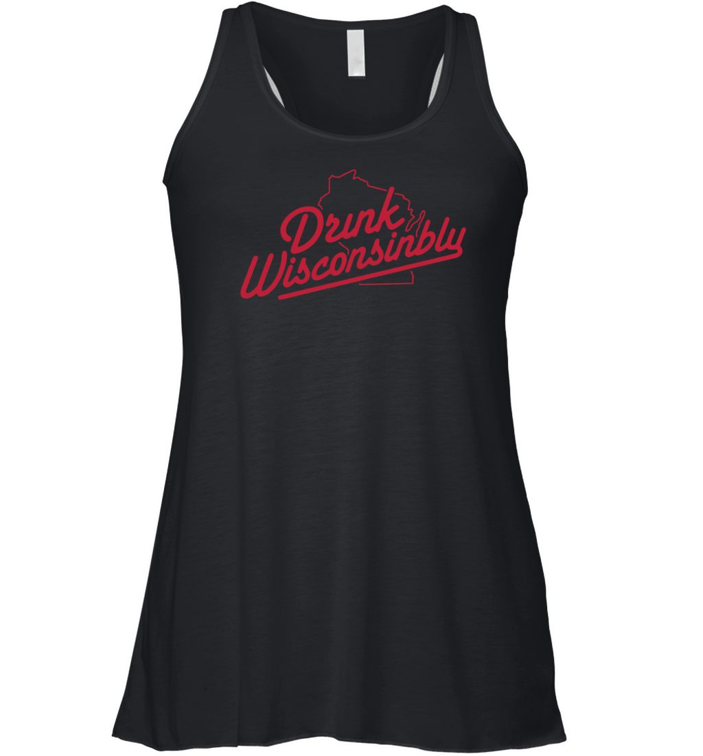 Drink Wisconsinbly shirt Women's Flowy Tank Top