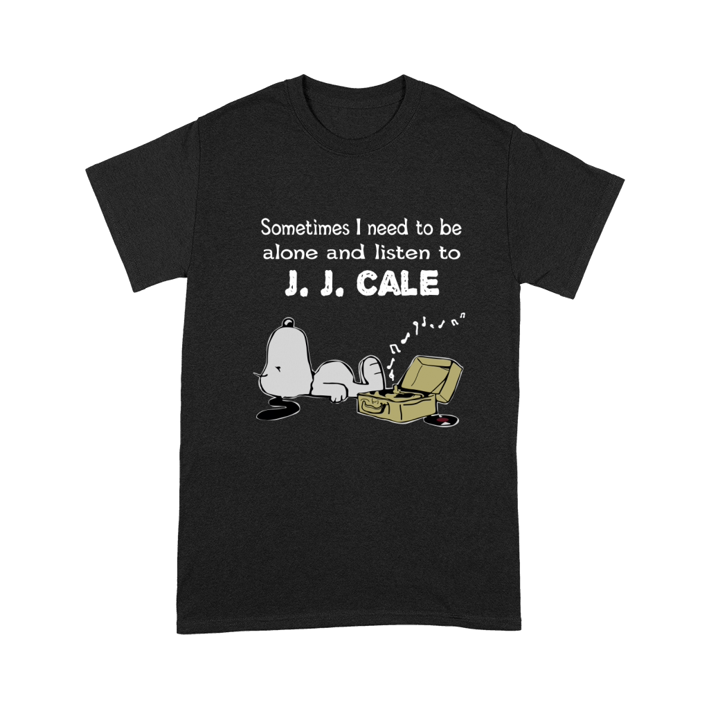Sometimes I need to be alone and listen to J. J. Cale Premium T-shirt