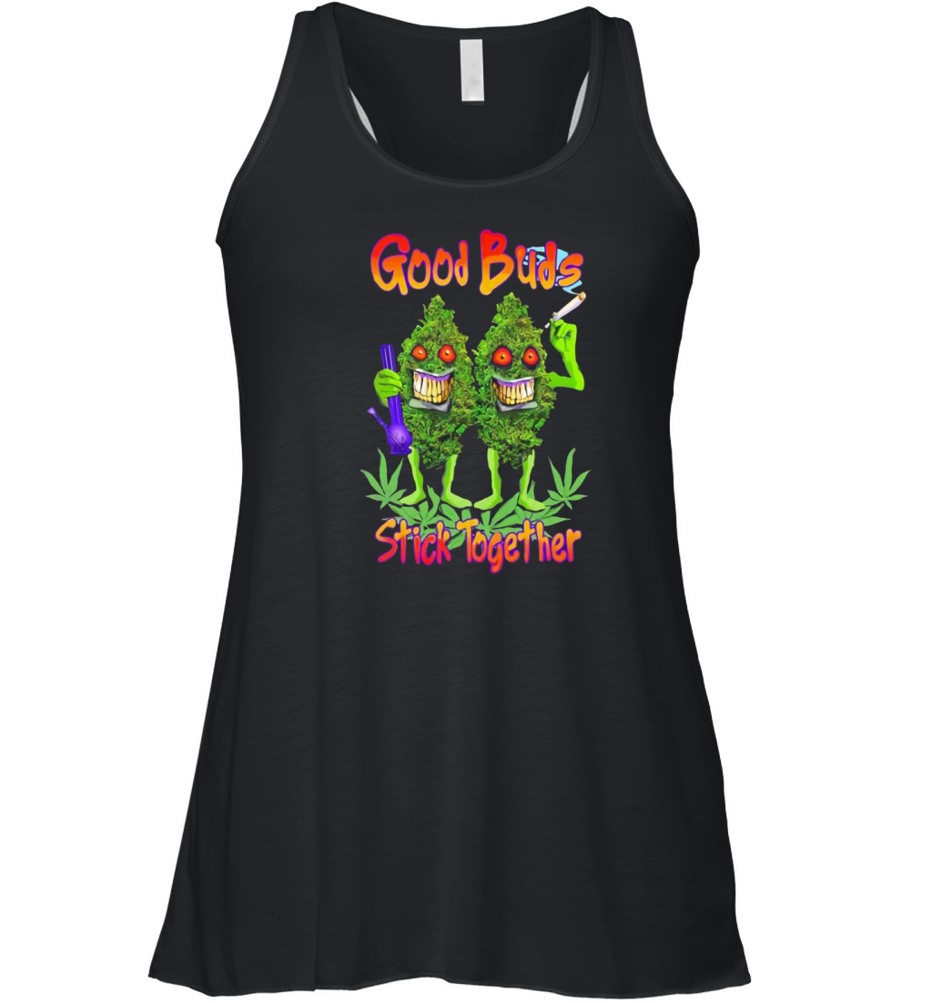 Cannabis good buds stick together weed shirt Women's Flowy Tank Top