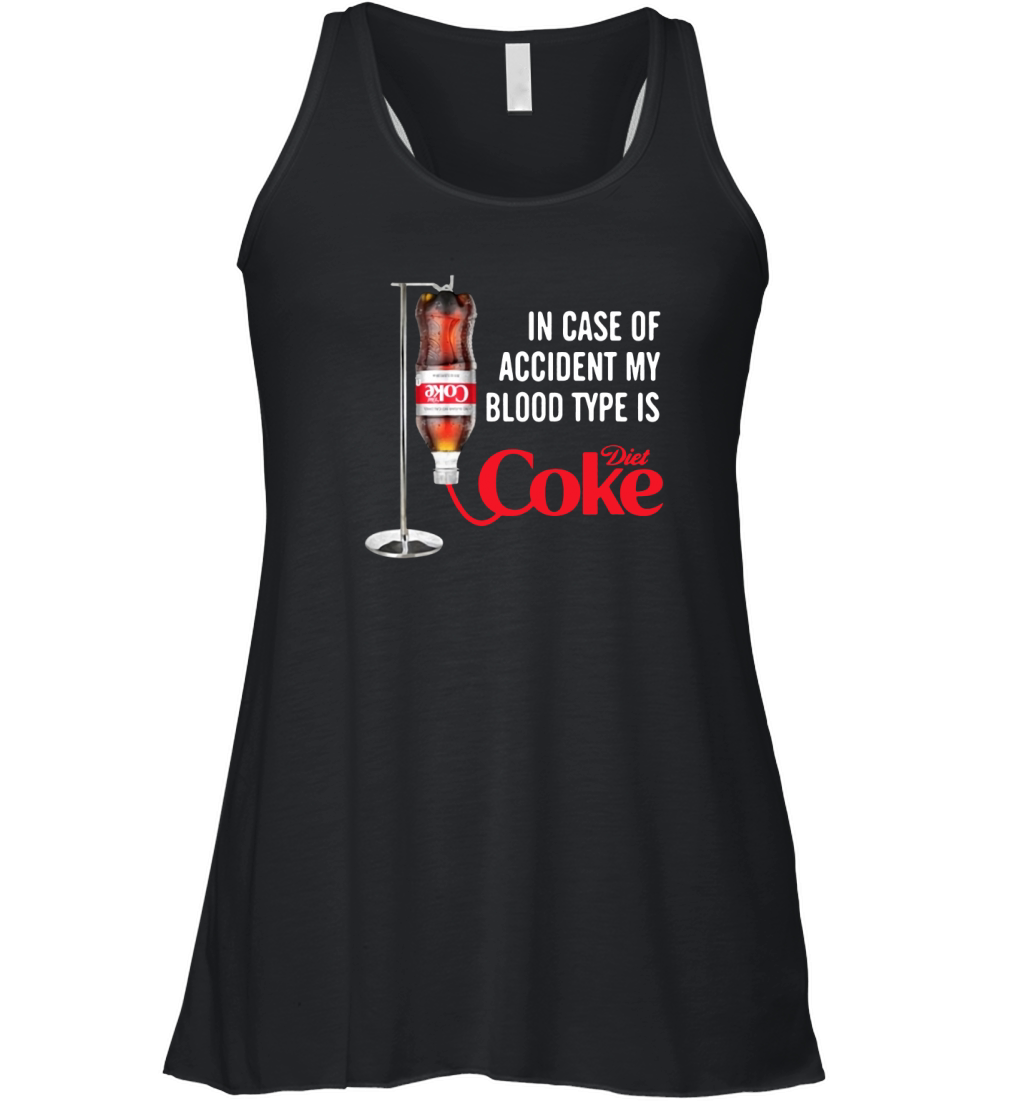 In case of accident my blood type is Diet Coke Women's Flowy Tank Top