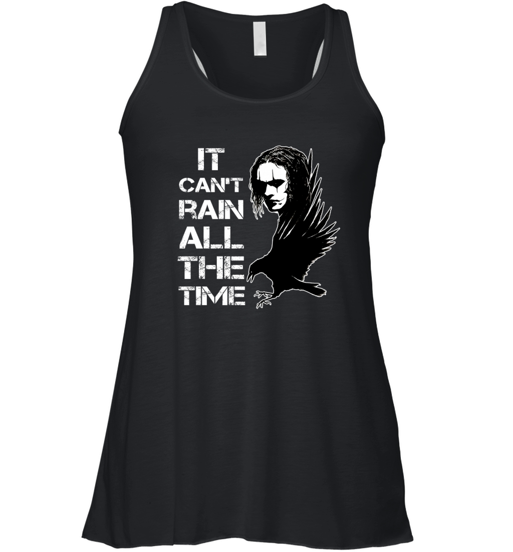 It Cant Rain All The Time Women's Flowy Tank Top