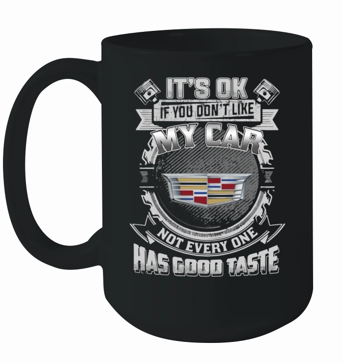 IT'S OK CADILLAC Ceramic Mug