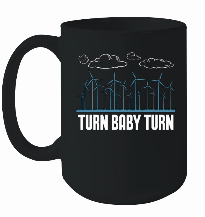 Wind Turbine Tech Turn Baby Turn Renewable Energy Ceramic Mug