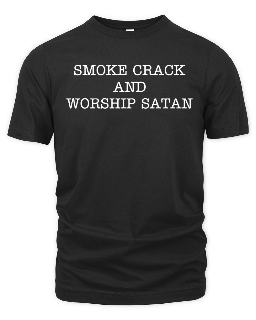 Smoke crack and worship Satan shirt Organic Unisex T-shirt