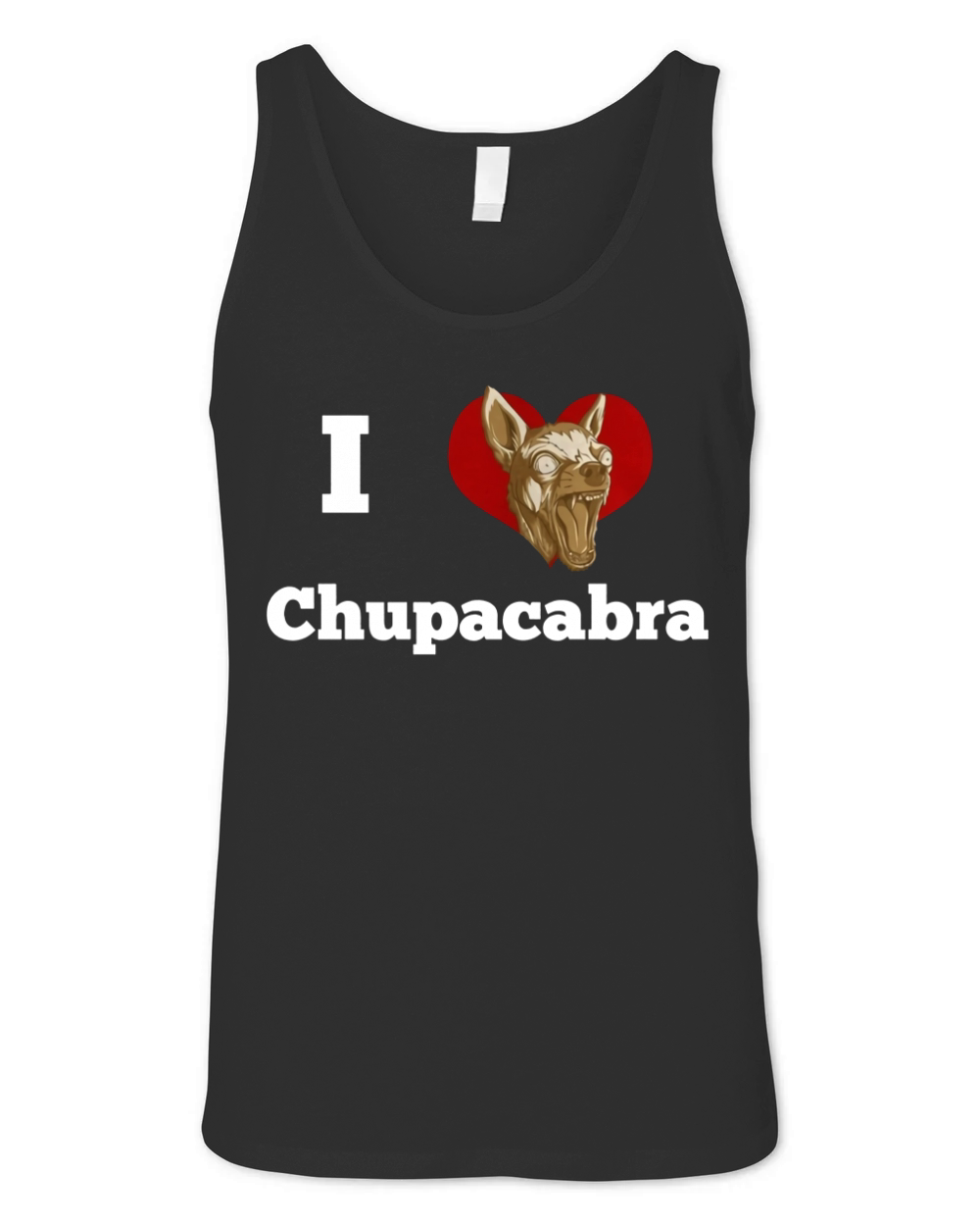 Chupacabra Shirt - I love Chupacabra T-Shirt Unisex Jersey Tank