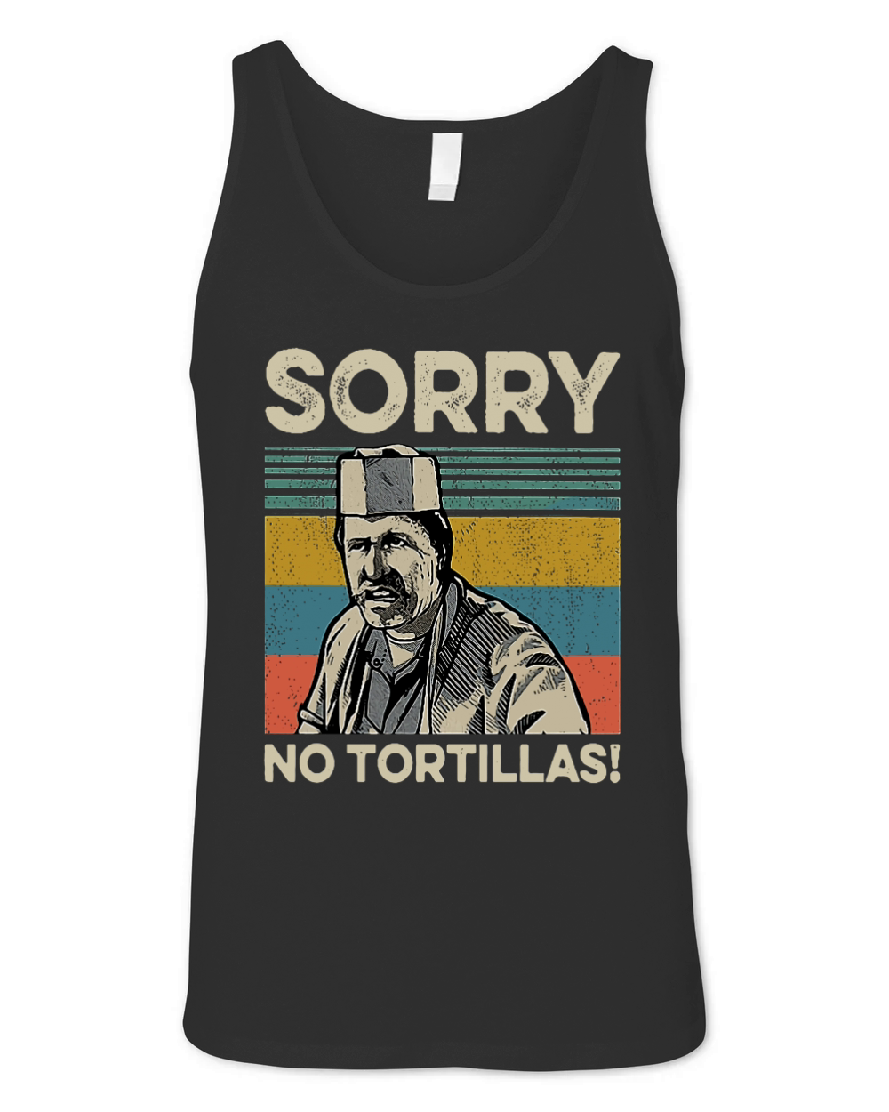 sorry no tortillas Unisex Jersey Tank