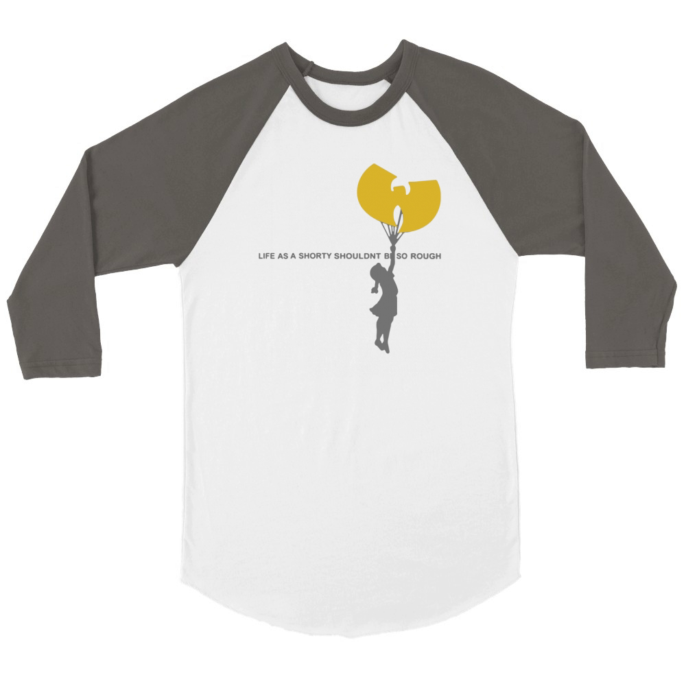 Wu-tang clan life as a shorty shouldn’t be so rough shirt Unisex ¾ sleeve Raglan T-shirt