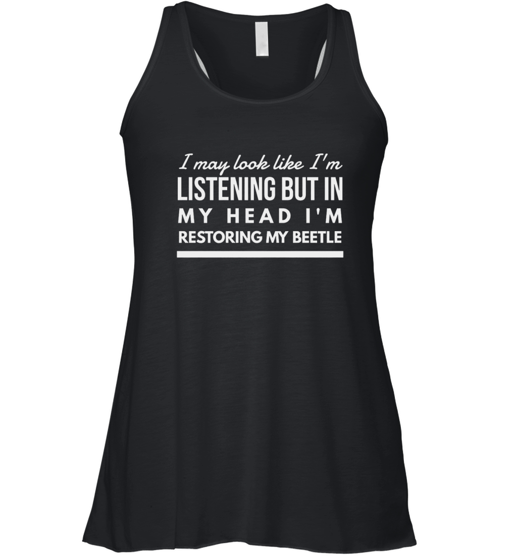 IN MY HEAD  BEETLE VW BEETLE BEETLE VW VOLKSWAGEN RESTORATION PARTS Women's Flowy Tank Top