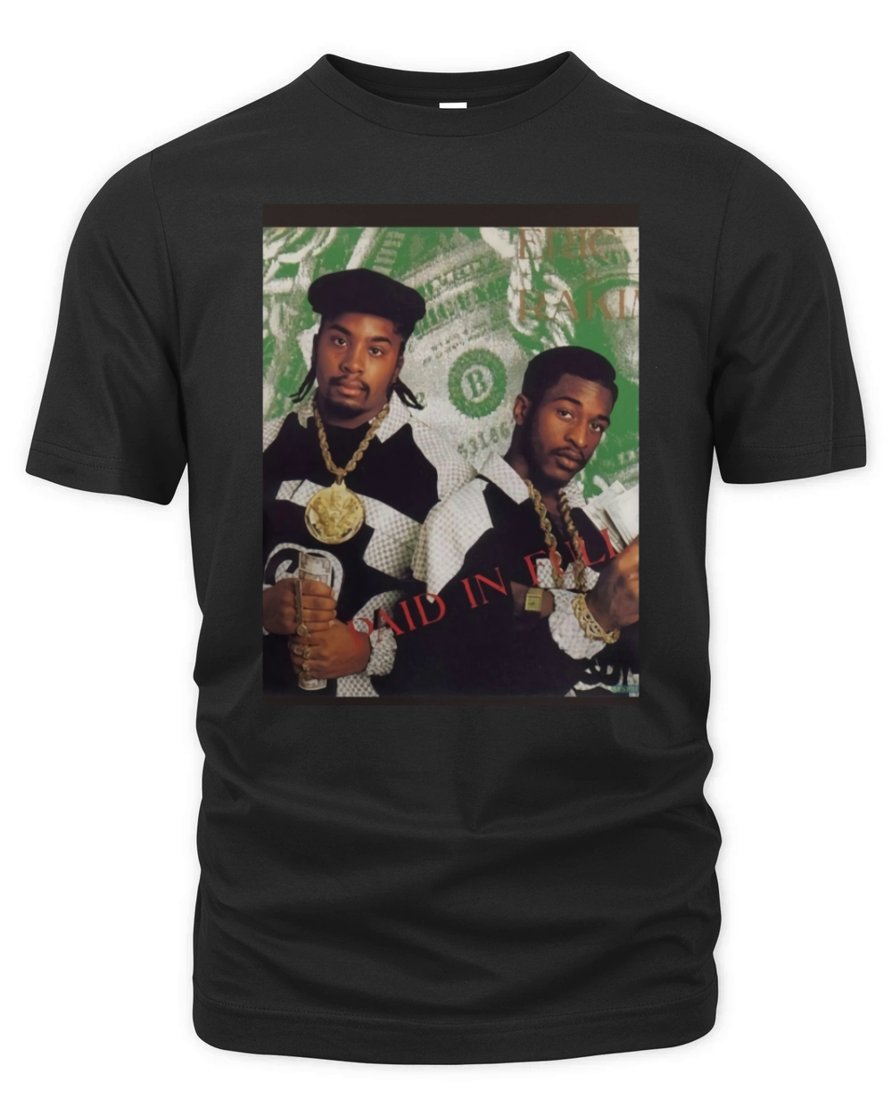 shirt Eric B and Rakim-Paid in Full Organic Unisex T-shirt