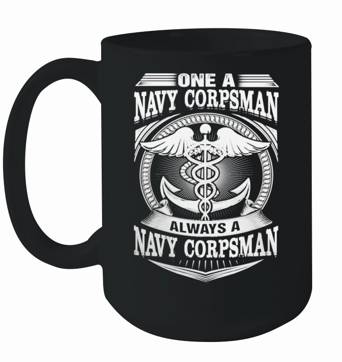 Navy corpsman - Once a corpsman always a corpsman T-Shirt Ceramic Mug