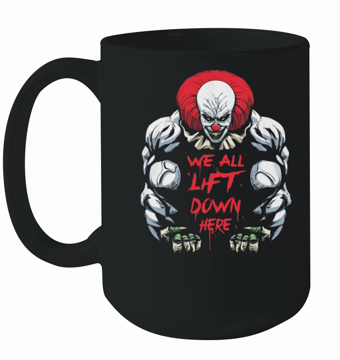 We All Lift Down Here Ceramic Mug
