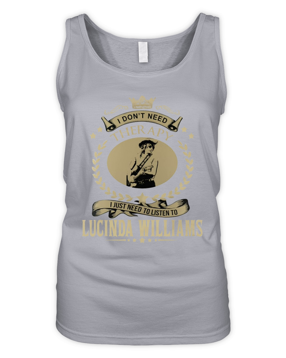 I Dont Need Therapy I Just Need To Listen To LUCINDA WILLIAMS Organic Women's Tank Top